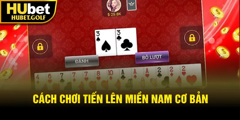 Giới thiệu cách chơi game bài tiến lên