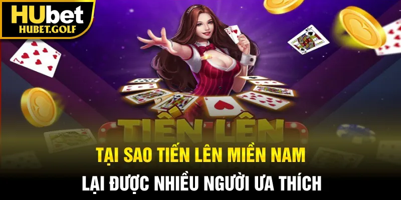 Ưu điểm tiến lên miền nam
